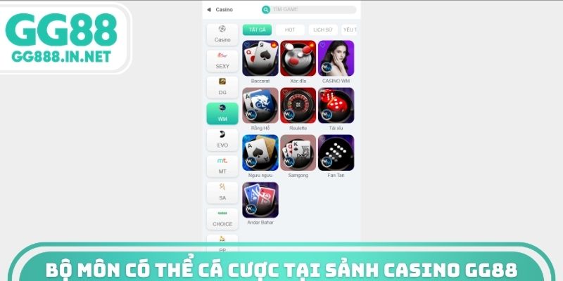 Bộ môn có thể cá cược tại sảnh Casino GG88
