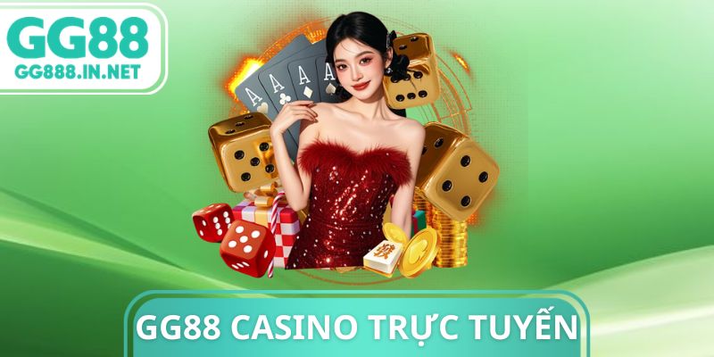 GG88 Casino Trực Tuyến - Thiên Đường Giải Trí Cho Bet Thủ GG88 Casino Trực Tuyến