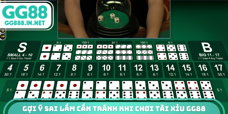 Gợi ý sai lầm cần tránh khi chơi tài xỉu GG88