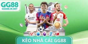Kèo Nhà Cái GG88