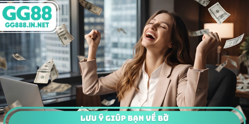 Kinh Nghiệm Về Bờ GG88 - Công Thức Săn Thưởng Thông Minh Lưu ý giúp bạn về bờ