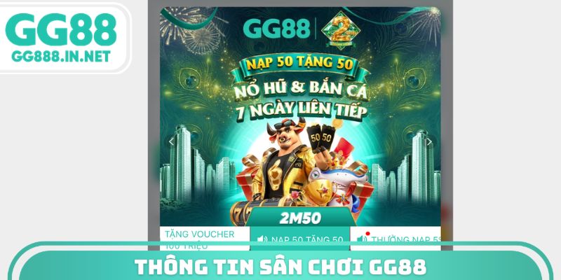 Thông tin sân chơi GG88